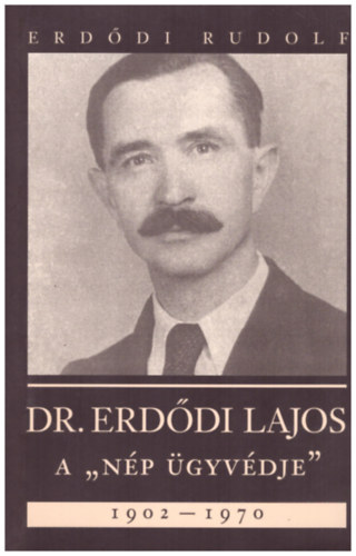 Dr. Erddi Lajos A "np gyvdje" 1902-1970