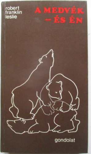 A medv�k - �s �n