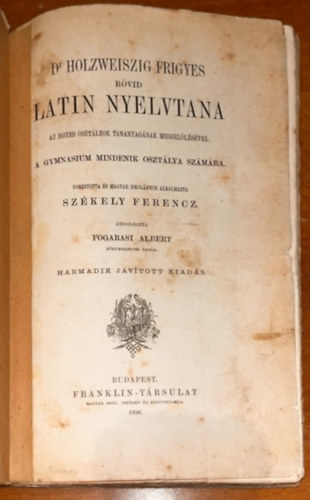 Dr. Holzweiszig Frigyes rvid Latin nyelvtana