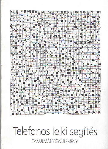 Telefonos lelki seg�t�s (tanulm�nygy�jtem�ny)