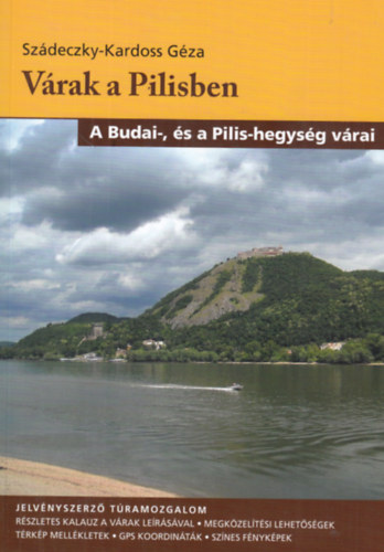 V�rak a Pilisben (A Budai-, �s a Pilis-hegys�g v�rai)