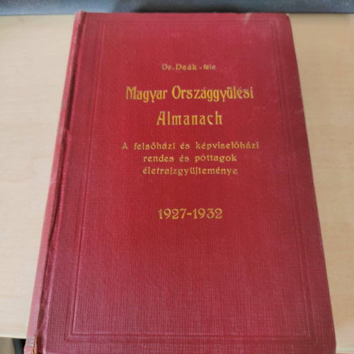Dr. Dek-fle Magyar Orszggylsi Almanach 1927-1932. vre