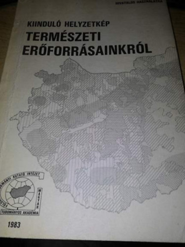 Rtvri Lszl - Kiindul helyzetkp termszeti erforrsainkrl