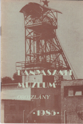 B�ny�szati m�zeum - Oroszl�ny 1985