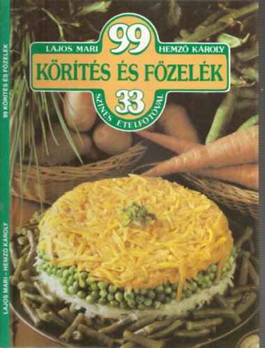 Lajos Mari - Hemz Kroly - 99 Krts s Fzelk 33 sznes telfotval