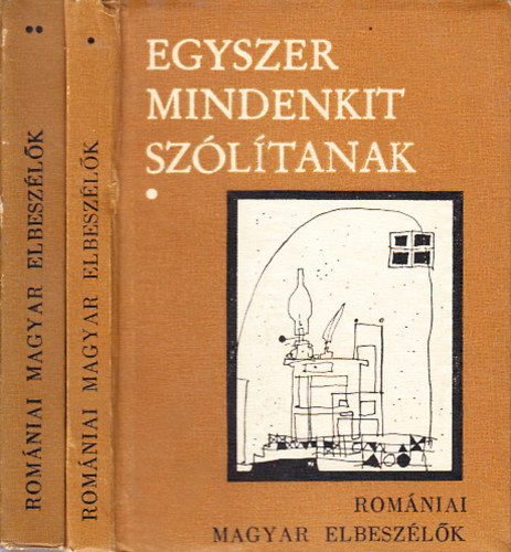 Nagy Pl  (szerk.) - Egyszer mindenkit szltanak (Romniai magyar elbeszlk) I-II.