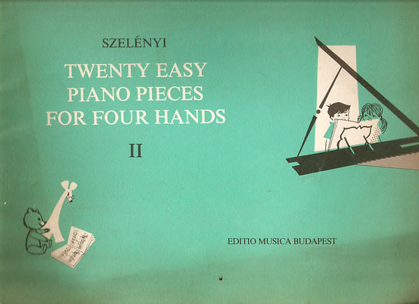 Twenty Easy Piano Pieces for Four Hands II.