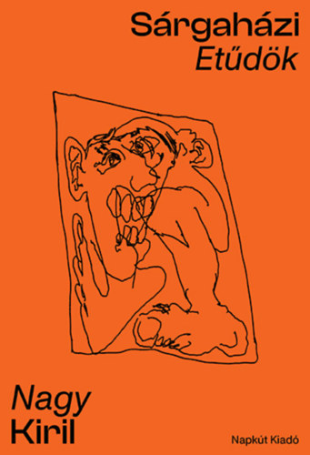 Nagy Kiril - S�rgah�zi et�d�k