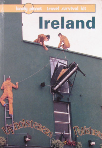 Ireland. A Lonely Planet travel survival kit