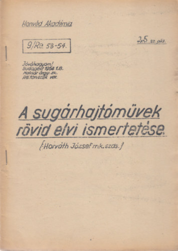 A sug�rhajt�m�vek r�vid elvi ismertet�se (Honv�d Akad�mia)