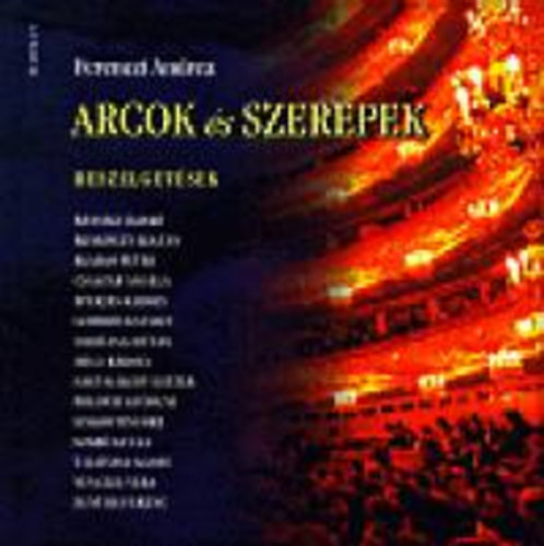 Arcok �s szerepek