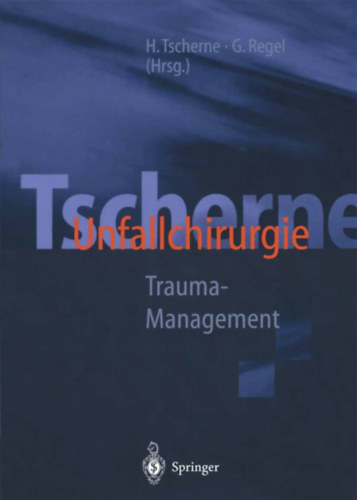 Tscherne Unfallchirurgie Trauma-Management