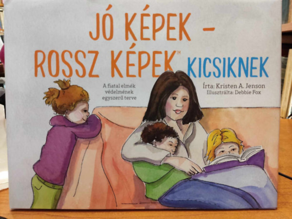 J kpek - rossz kpek kicsiknek - A fiatal elmk vdelmnek egyszer terve