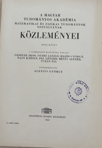 A Magyar Tudomnyos Akadmia Matematikai s Fizikai tudomnyok osztlynak kzlemnyei XVIII. ktet