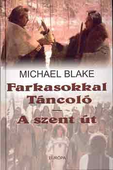 Farkasokkal tncol-A szent t