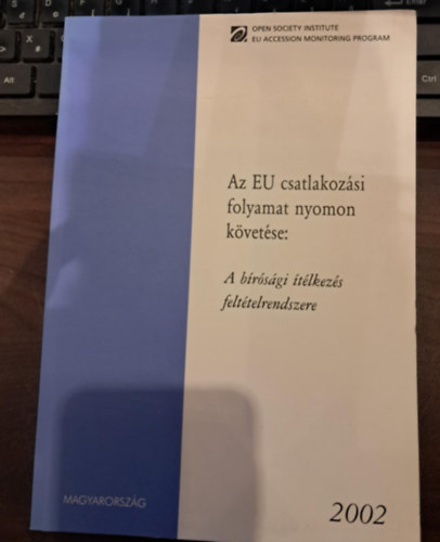 Az EU csatlakozsi folyamat nyomon kvetse: A brsgi tlkezs felttelrendszere
