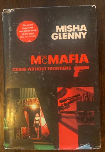 Glenny Misha - McMafia- Crime without frontiers
