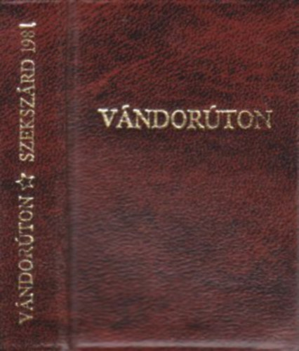 V�ndor�ton (�tle�r�sok, feljegyz�sek, napl�k, levelek Tolna megy�r�l (minik�nyv)