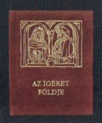 Az �g�ret f�ldje (minik�nyv)