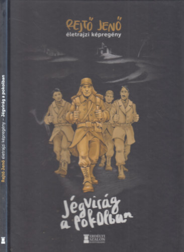 J�gvir�g a pokolban (Rejt� Jen� �letrajzi k�preg�ny)