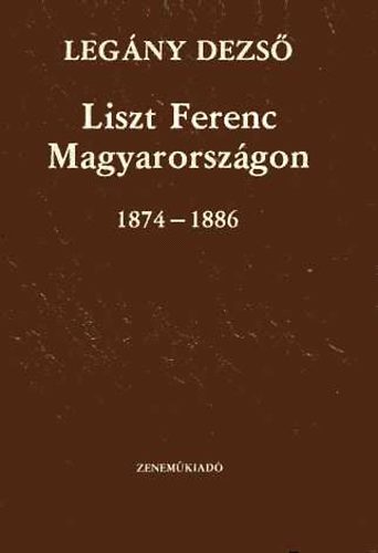Liszt Ferenc Magyarorszgon 1874-1886