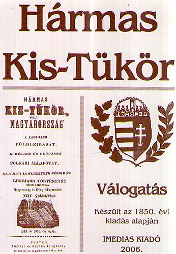Lczy Istvn  (szerk.) - Hrmas Kis-Tkr - Vlogats (Kszlt az 1850. vi kiads alapjn)