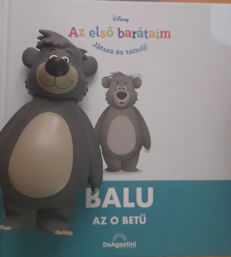 jacek Marczenko rkos Eszter  (szerk.) - Disney - Az els bartaim, Jtssz s tanulj! Balu - Az O bet - Ajndkfigurval!