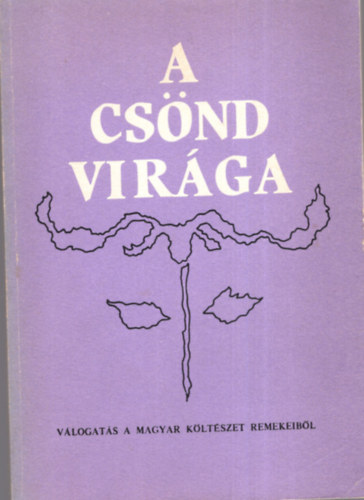 A csnd virga - Vlogats a magyar kltszet remekeibl