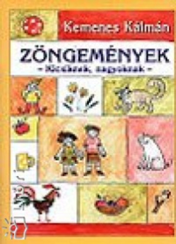 Z�ngem�nyek - kicsiknek, nagyoknak