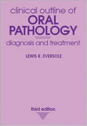 Clinical Outline of Oral Pathology: Diagnosis and Treatment