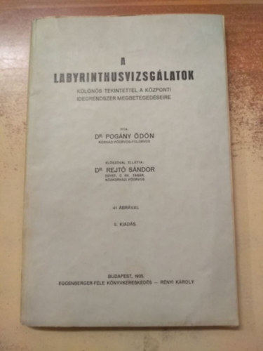 A labyrinthusvizsg�latok k�l�n�s tekintettel a k�zponti idegrendszer megbeteged�seire