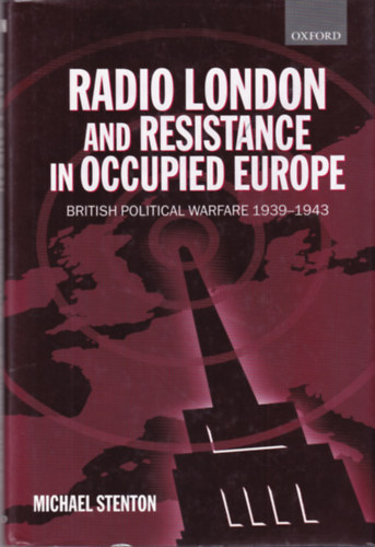 Michael Stenton - Radio London and Resistance in Occupied Europe
