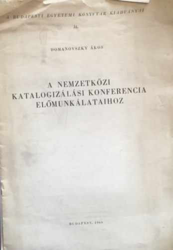 A nemzetkzi katalogizlsi konferencia elmunklataihoz