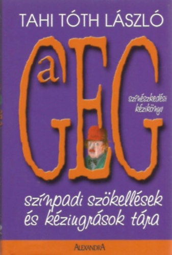 A geg - Sznpadi szkellsek s kziugrsok tra