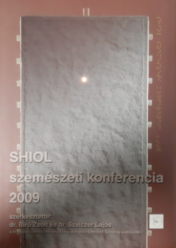 SHIOL szem�szeti konferencia 2009