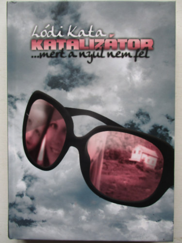 Kataliztor ...mert a nyl nem fl