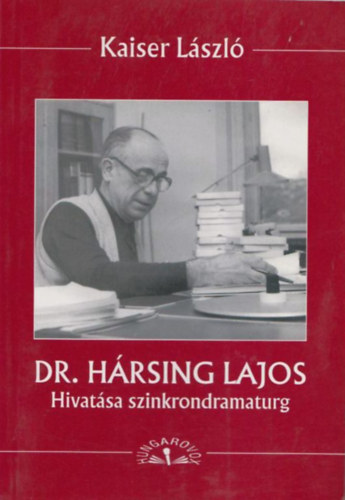 Dr. Hrsing Lajos - Hivatsa szinkrondramaturg