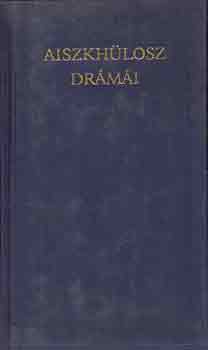 Aiszkh�losz - Aiszkh�losz dr�m�i