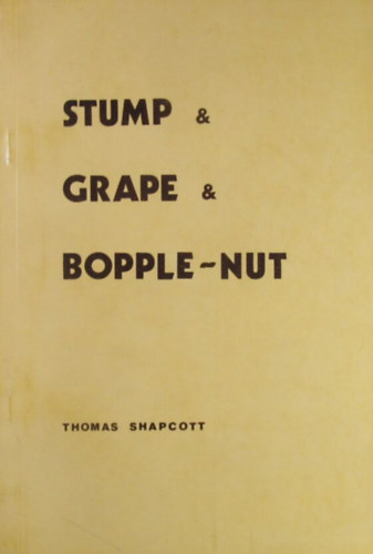 Stump & Grape & Bopple-Nut