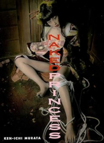 Ken-Ichi Murata - Naked Princess (Edition Reuss)