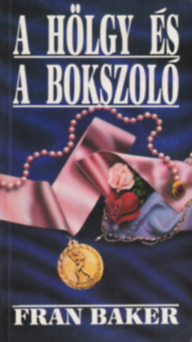 Fran Baker - a hölgy és a bokszoló