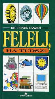 Dr. Dusek Lszl - Felelj, ha tudsz