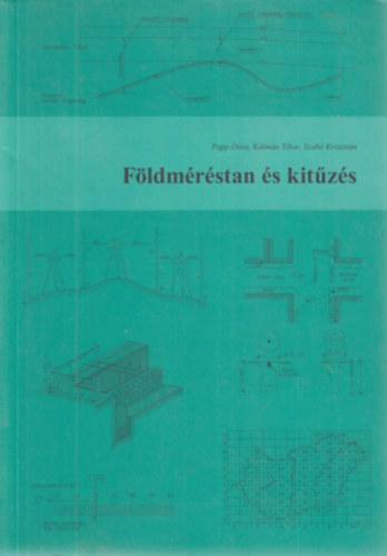 Papp Dra-Klmn Tibor-Szab Krisztin - Fldmrstan s kitzs