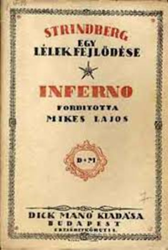 Strindberg gost - Egy llek fejldse: Inferno