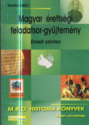 Magyar rettsgi feladatsor-gyjtemny - emelt szinten