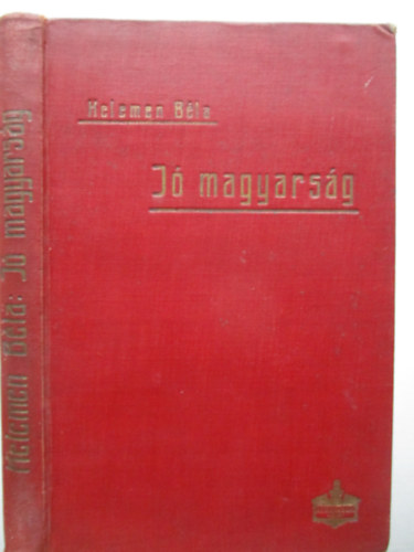 J magyarsg - Tancsad a magyar nyelvtan s helyesrs ktsges eseteiben