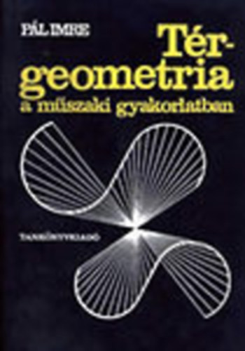 T�rgeometria a m�szaki gyakorlatban (3D-s szem�veggel)