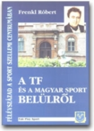 A TF s a magyar sport bellrl