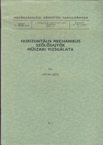 Horizontlis mechanikus szlsajtk mszaki vizsglata (Mezgazdasgi gpestsi tanulmnyok)