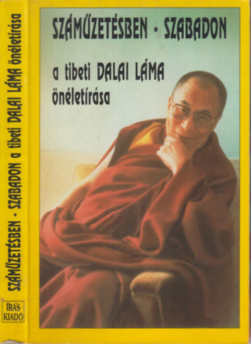 Szmzetsben - szabadon (a szerkeszt ltal dediklt)- A tibeti Dalai Lma nletrsa